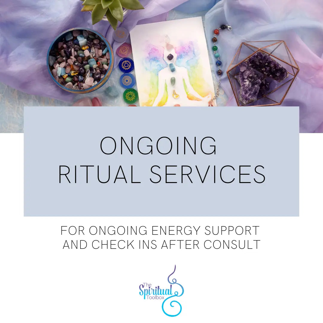 Ritual Services (after consult) The Spiritual Toolbox