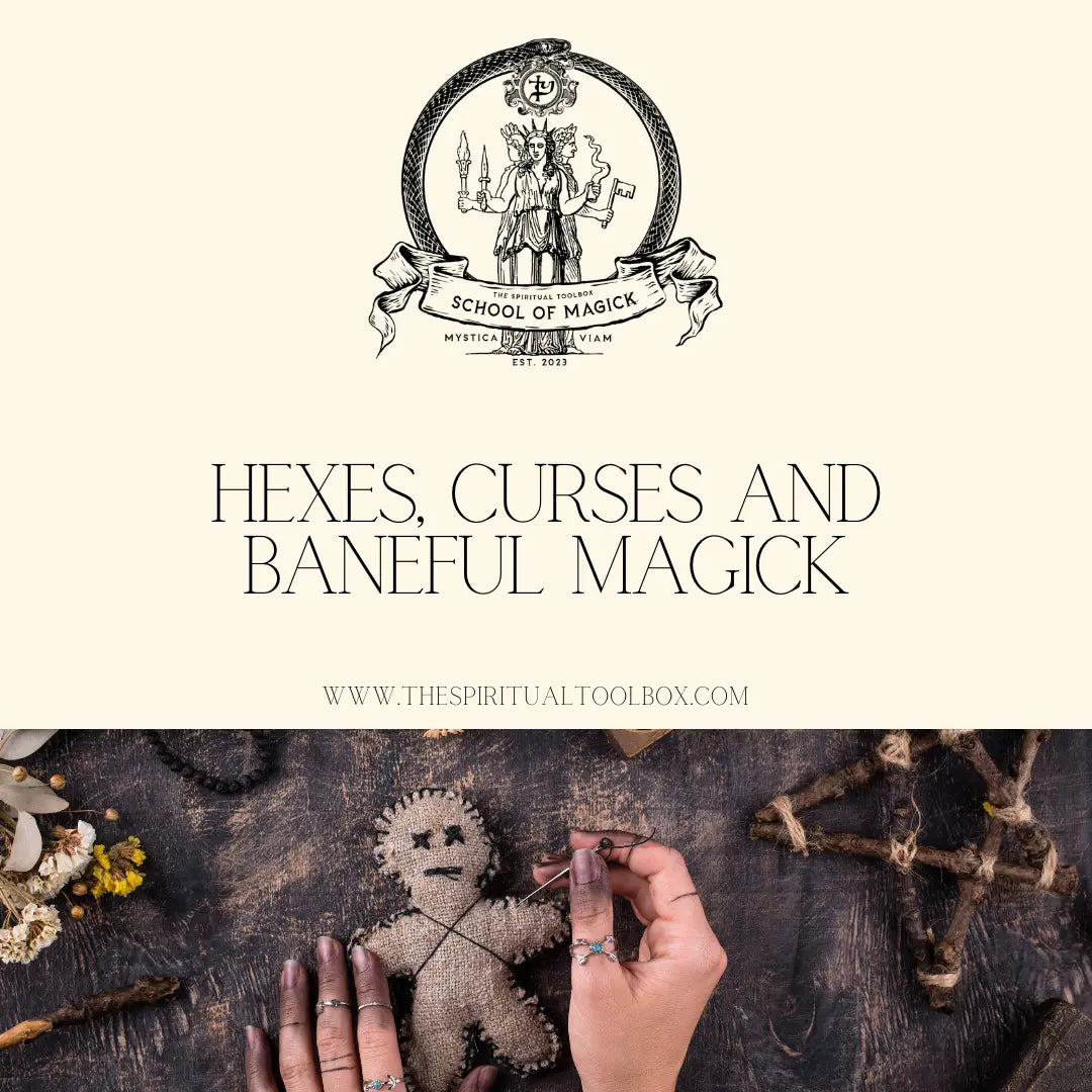 Hexes, Curses and Baneful Magick | Class The Spiritual Toolbox