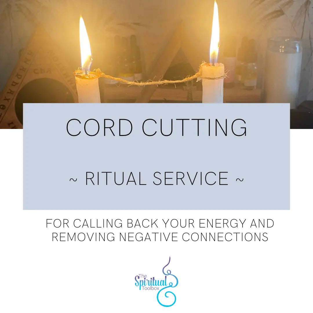Cord Cutting - Ritual Service The Spiritual Toolbox