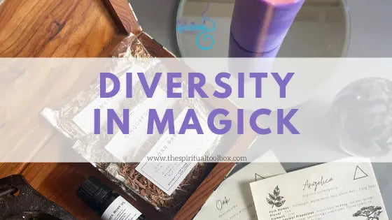 Diversity In Magick The Spiritual Toolbox