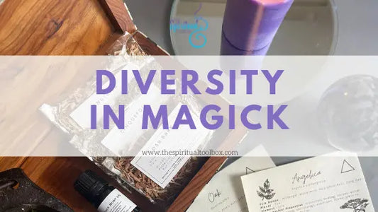 Diversity In Magick The Spiritual Toolbox