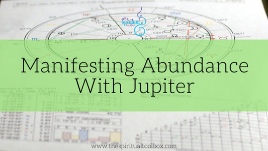 Manifesting Abundance With Jupiter