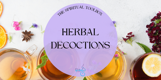 Herbal Decoctions The Spiritual Toolbox 