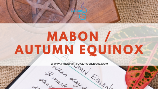 Mabon - Autumn Equinox