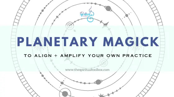 Planetary Magick The Spiritual Toolbox