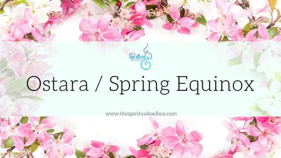 Ostara The Spiritual Toolbox
