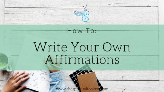 Write Your Own Affirmations