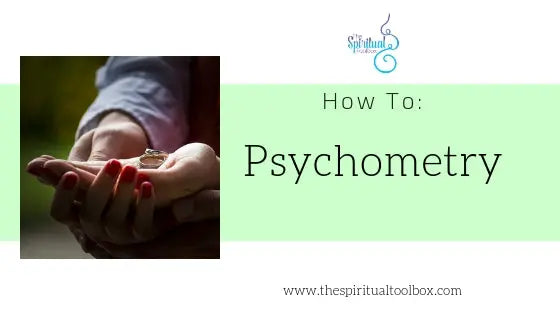 Psychometry - The Spiritual Toolbox