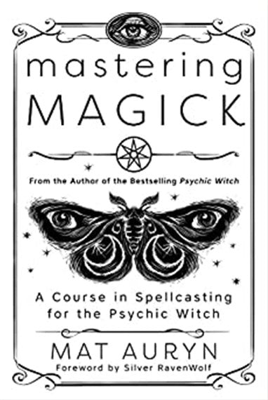 Mastering Magick - Mat Auryn
